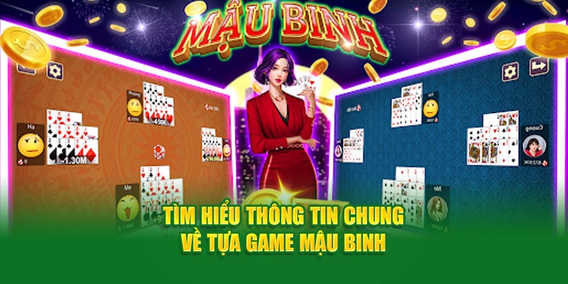 Thông tin nên biết trước khi chơi Mậu binh